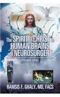 The Spirit of Christ in Human Brains and Neurosurgery