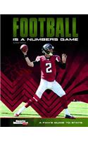 Football Is a Numbers Game: A Fan's Guide to STATS(Know the STATS)