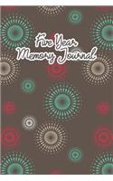 Five Year Memory Journal: 5 Years of Memories, Blank Date No Month