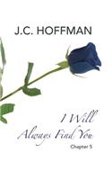 I Will Always Find You