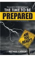 Thanks for Taking the Time to Be Prepared