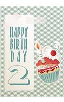 Happy Birthday 2: Keepsake Journal Notebook For Best Wishes, Messages & Doodle In V1