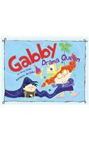 Gabby Drama Queen