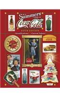 B.J. Summers' Guide to Coca-Cola: (B. J. Summers' Guide to Coca-Cola: Identifications, Current Values, Circa Dates)