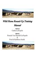 Wild Horse Roundup Training Manual