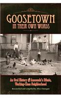 Goosetown in Their Own Words, 1900-1945: An Oral History of Anaconda's Ethic, Working-Class Neighborhood