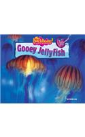 Gooey Jellyfish