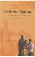 Exploring Xinjiang
