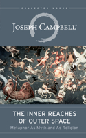 Inner Reaches of Outer Space: Metaphor as Myth and as Religion