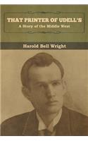 That Printer of Udell's: A Story of the Middle West