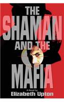 The Shaman and the Mafia