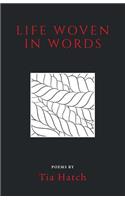 Life Woven in Words