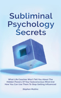 Subliminal Psychology Secrets