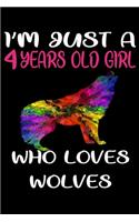 I'm Just A 4 Years Old Girl Who Loves Wolves