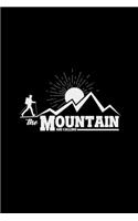 The mountain are calling: 6x9 Hiking - lined - ruled paper - notebook - notes