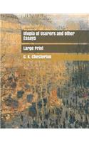 Utopia of Usurers and Other Essays: Large Print