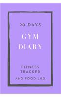 90 Days Gym Diary, Fitness Tracker and Food Log
