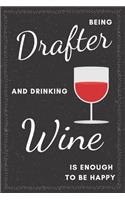 Drafter & Drinking Wine Notebook