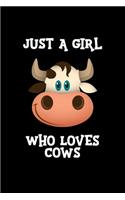 Just a Girl Who Loves Cows