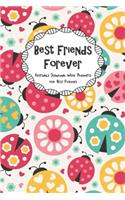 Best Friends Forever Keepsake Journal With Prompts for Best Friends