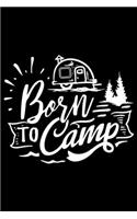Born To Camp