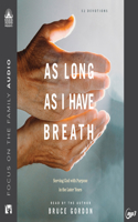 As Long as I Have Breath