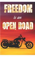 Freedom is an open road