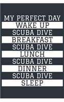 Scuba Dive Notebook 'My Perfect Day' - Funny Scuba Diver Gift - Scuba Dive Journal - Scuba Dive Diary