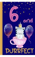 6 and Purrfect: 6th Birthday Journal for Girls - Cat Lover Gift - Alternative to Card - Cat Blank Lined Notebook