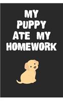 My Puppy Ate My Homework Notebook