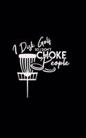 I disk golf so I don't choke people: 6x9 Disc Golf - dotgrid - dot grid paper - notebook - notes
