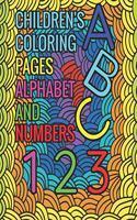 Children's Coloring Pages Alphabet And Numbers: Coloring & Activity Notebook Book (Design Originals) Alphabet And Numbers With Cute Animals; For Kids Ages 4-8 (US Edition)