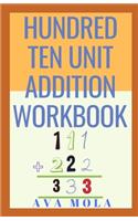Hundred Ten Unit Addition Workbook