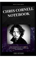 Chris Cornell Notebook: Great Notebook for School or as a Diary, Lined With More than 100 Pages. Notebook that can serve as a Planner, Journal, Notes and for Drawings.