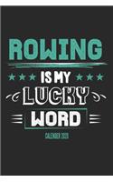 Rowing Is My Lucky Word Calender 2020