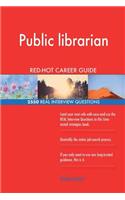 Public librarian RED-HOT Career Guide; 2550 REAL Interview Questions