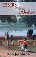 Lessers and Betters: A Pride and Prejudice Variation