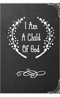 I Am A Child of God