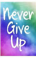 Never Give Up
