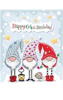 Happy 64th Birthday: Big Cute Winter Themed Notebook, Personal Journal or Dairy, 365 Lined Pages to Write In, Birthday Gifts for 64 Year Old Men or Women, Son or Daughter, Mom or Dad, Grandpa or Grandma, Christmas Babies, Book Size 8 1/2 X 11