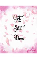 Get Shit Done Journal: Lined For Kids To School, Diary Planner, Or Journal Note For Business, Size 8.5 x 11 inch, Pink Cherry Blossom Flower(3 Notebook Journal Note Planner)