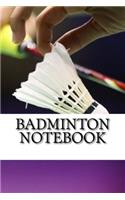 Badminton Notebook