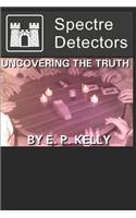 Spectre Detectors - Uncovering the Truth