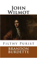 John Wilmot: Filthy Purist