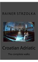 Croatian Adriatic: The complete walks