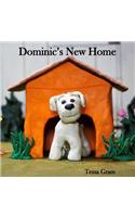 Dominic's New Home