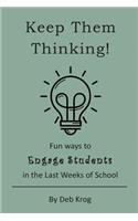 Keep Them Thinking!