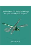 Introduction to Compiler Design: An Object-Oriented Approach Using Java(R)