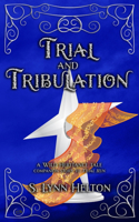 Trial and Tribulation: (Wild Heritance)