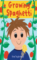 Growing Spaghetti